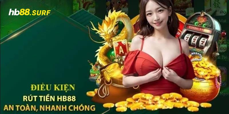 Điều kiện cơ bản cần biết để rút tiền HB88